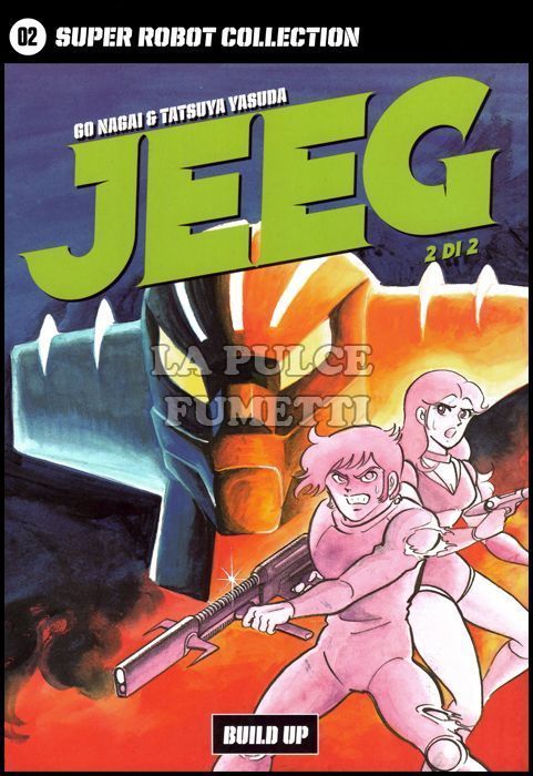 GO NAGAI - SUPER ROBOT COLLECTION #     2 - JEEG 2 (DI 2): BUILD UP